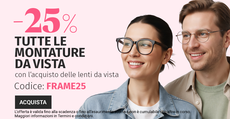 -25% montature con l'acquisto delle lenti